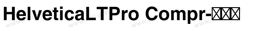 HelveticaLTPro Compr字体转换